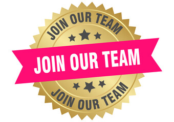 JOIN OUR TEAM label, sign, seal