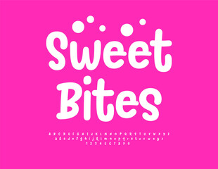 Vector modern card Sweet Bites. Playful White Font. Funny Children Alphabet Letters and Numbers set