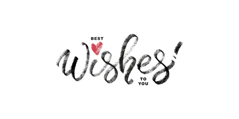 Hand written crayon words best wishes to you. Minimalistic calligraphy card template. Common words modern greeting lettering vector image. Birthday card.
