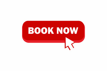 Fototapeta premium Book Now with arrow icon, Book Now Button with pointer clicking. User interface element in flat style. Vector stock illustration
