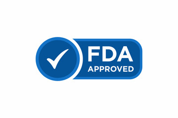 FDA Approved Food and Drug Administration icon label. FDA approved vector icons. Food and Drug Administration stamp