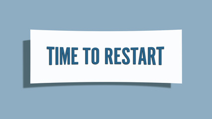 Time to Restart. A card isolated on blue background.