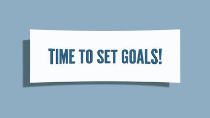 Time to set Goals. A card isolated on blue background.