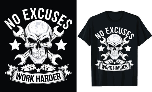 no excuses work harder t shirt design, motivational quotes t shirt design
