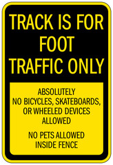 Track and field sign track is for foot traffic only
