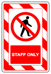 Staff Only Symbol Sign, Vector Illustration, Isolate On White Background Label. EPS10