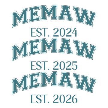 Memaw est. 2024, Memaw est. 2026, Memaw est. 2026