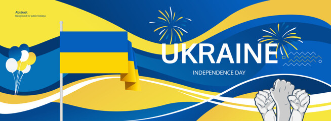 Ukraine Independence Day greeting banner concept. August 24th is celebrated as Ukrainians National Day. Nice template with flag and raised fist, great for nationalism poster.