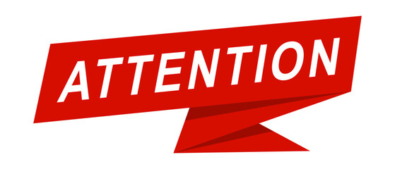 Attention Sign with Red Folded Ribbon Design, Editable and Scalable Vector Illustration, Perfect for Stickers, Templates, Information Boards, Warning Signs, and Graphic Design on White Background