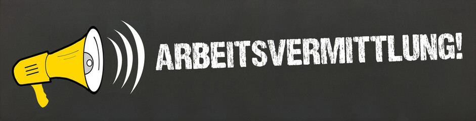 Arbeitsvermittlung!