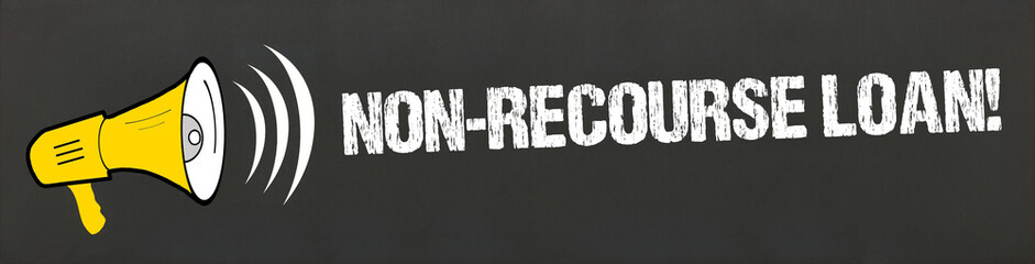 Non-Recourse Loan!