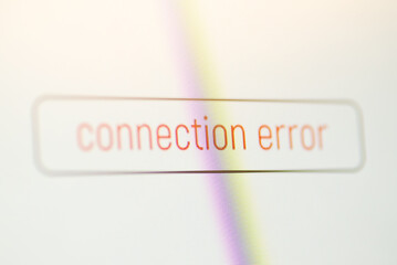 Icon with connection error inscription on computer screen. Close up of Connection error notification on screen, problems with Internet connection