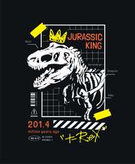 typography slogan with dinosaur skeleton vector illustration on black background