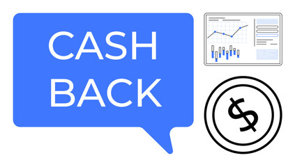 Cash Back message in a blue speech bubble, financial chart with upward trend, and dollar coin symbol. Ideal for marketing, finance apps, e-commerce, online shopping, customer loyalty, financial