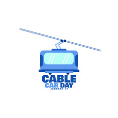 Cable Car Day to celebrate on January 17th. Illustration of a blue cable car on white background.