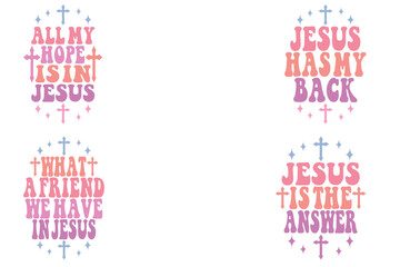Fototapeta premium All My Hope is in Jesus, Jesus Has My Back, What a Friend We Have in Jesus, Jesus is the Answer retro keychain designs