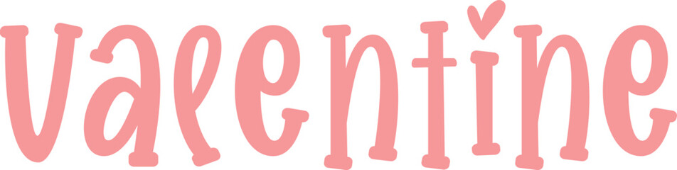 Valentine’s Day typography text on plain white transparent isolated background for card, shirt, hoodie, sweatshirt, apparel, tag, mug, icon, poster or badge