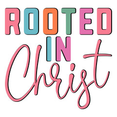 Rooted In Christ