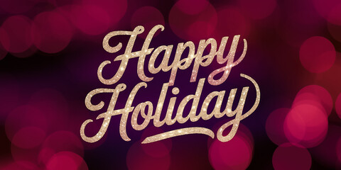 "Happy Holiday" typography in shimmering gold script, surrounded by blurred rich burgundy and deep red bokeh, creating a festive and luxurious holiday design.

