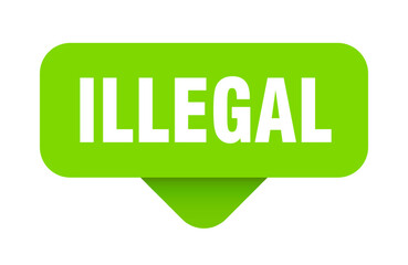ILLEGAL