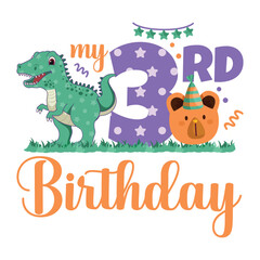 My 3rd Birthday, Third Birthday, Dinosaur Birthday, birthday boy, invitation, greeting card, Bear, Balloon, confetti, Apatosaurus, Decoration, Third Year, Baby Milestone, Cupcake, T-shirt design
