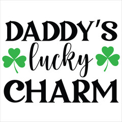 daddy's lucky charm.it is a special design.you can used it anywhere.t-shirt and other thing you can use the design