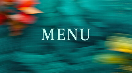 Abstract menu design with blurred vibrant background.