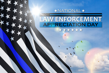 Law enforcement appreciation day is observed every year on January 9. USA flag and inscription on background of blue sky with flying birds.