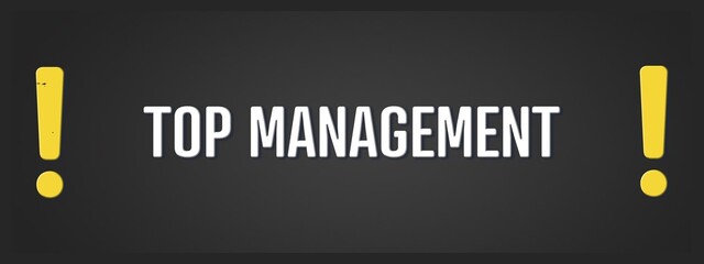 Top Management.. A blackboard with white text. Illustration with grunge text style.