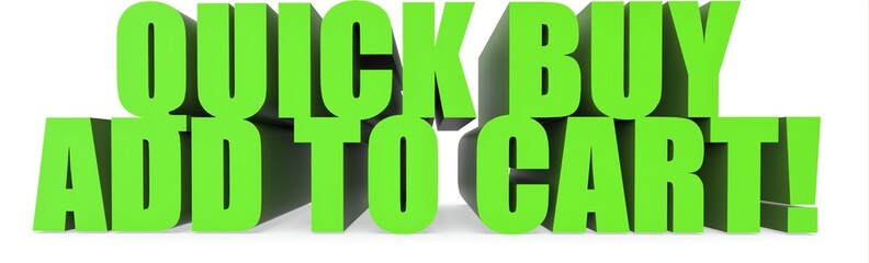 Quick Buy Add To Cart!, 3d text