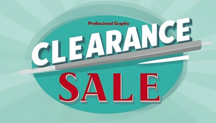 Clearance Sale Graphic Design Advertisement Promotion