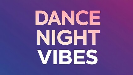 Obraz premium Dance Night Vibes Text On Purple Background