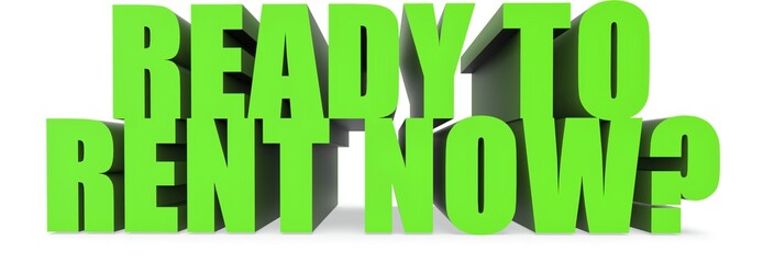 Naklejka premium Ready To Rent Now?, 3d text