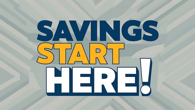 Savings Start Here A Motivational Message For Financial Planning