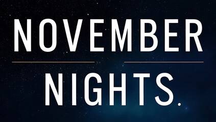 Fototapeta premium November Nights Starry Sky Background Design