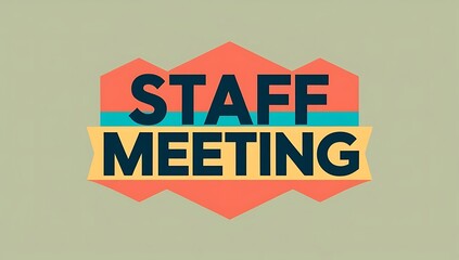 Staff Meeting Announcement Colorful Design Graphic