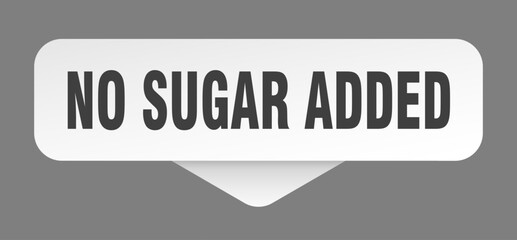NO SUGAR ADDED banner, button, label, sign