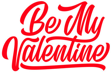 lettering be my valentine calligraphy style text