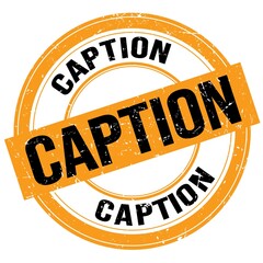 CAPTION text written on orange-black round stamp sign