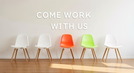Colorful chairs inviting collaboration in a modern workspace, come work with us invitation on the wall