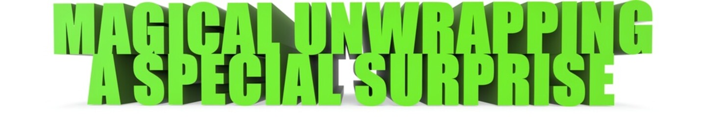Magical Unwrapping a Special Surprise, 3d text