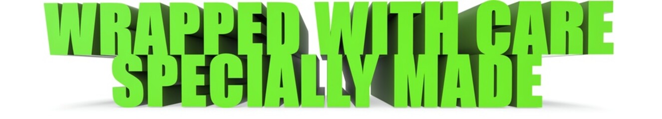 Wrapped With Care specially Made, 3d text