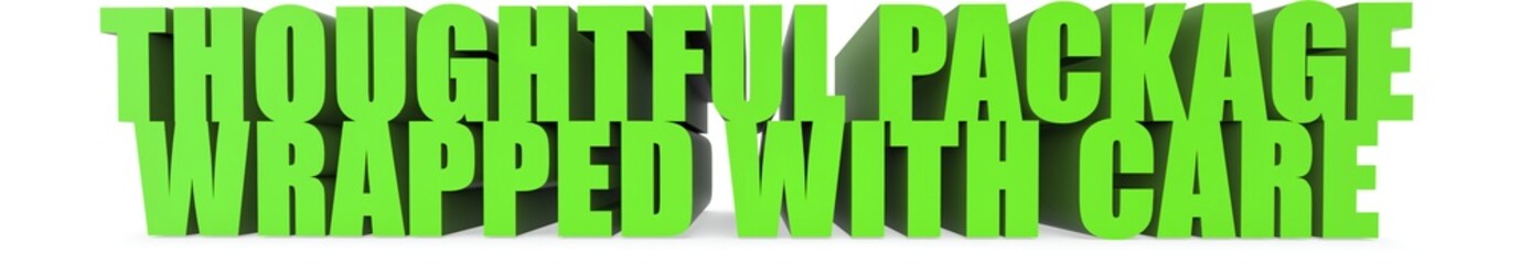 Thoughtful Package wrapped With Care, 3d text