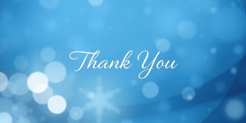A thank you banner highlights gratitude during the winter season featuring a gentle blue background adorned with soft bokeh effects, evoking warmth and appreciation