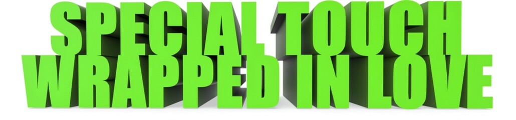 Special Touch wrapped In Love, 3d text