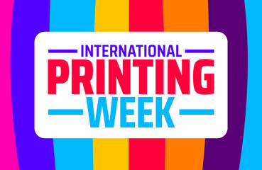 International Printing Week background banner or poster design template. observed every year in January. Holiday concept. Use to any Template, card, poster, placard, template.