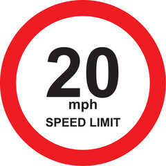 20 miles an hour speed limit sign.