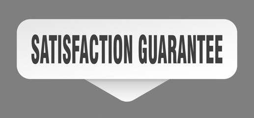 SATISFACTION GUARANTEE button, banner, label, sign