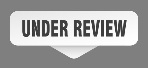 UNDER REVIEW button, banner, label, sign