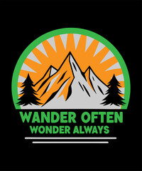Wander often wonder Always, Hiking Outdoor Mountain Vector T-Shirt Design